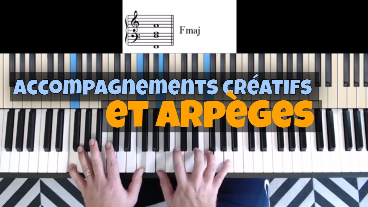 Accompagnements créatifs en arpège avec des accords simples