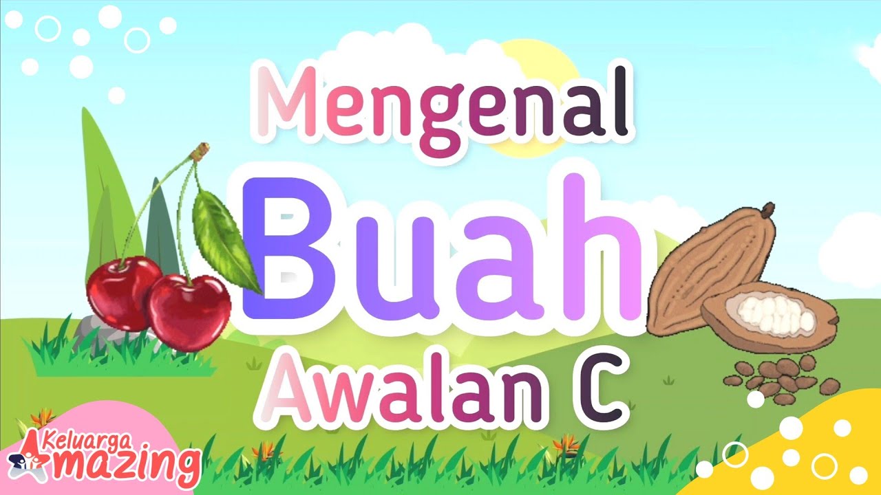 Mengenal Nama Buah Awalan Huruf C Bahasa Indonesia