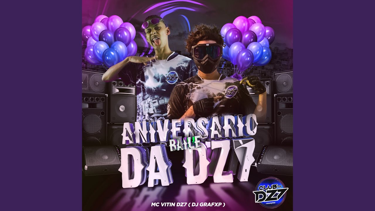 ANIVERS&Aacute;RIO BAILE DA DZ7
