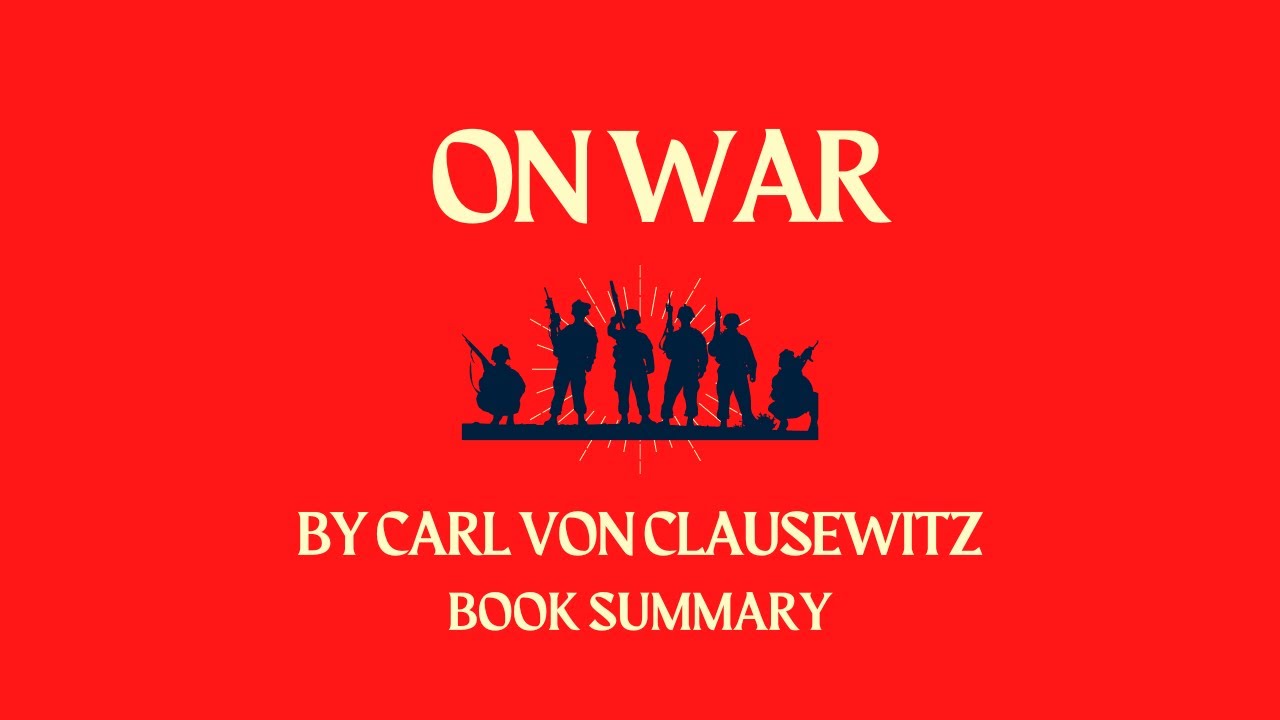 On War by Carl von Clausewitz | Book Summary