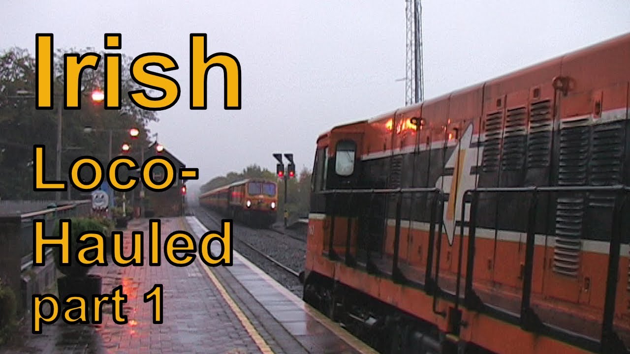 Irish Loco Hauled - part 1