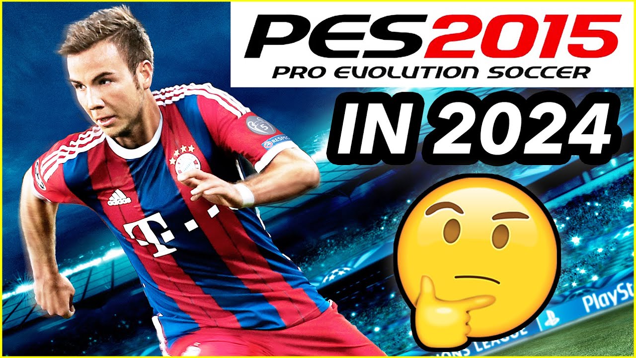 Co się stanie, gdy zagrasz w PES 2015 w roku 2024?