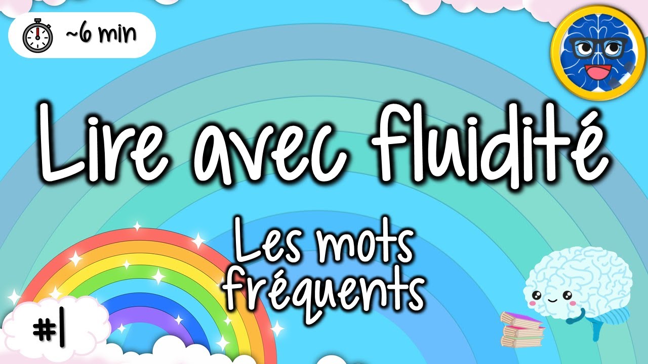 BRAIN BREAK (DPA/APQ) - LIRE AVEC FLUIDIT&Eacute;  - Les mots fr&eacute;quents #1 (Sight words in French)