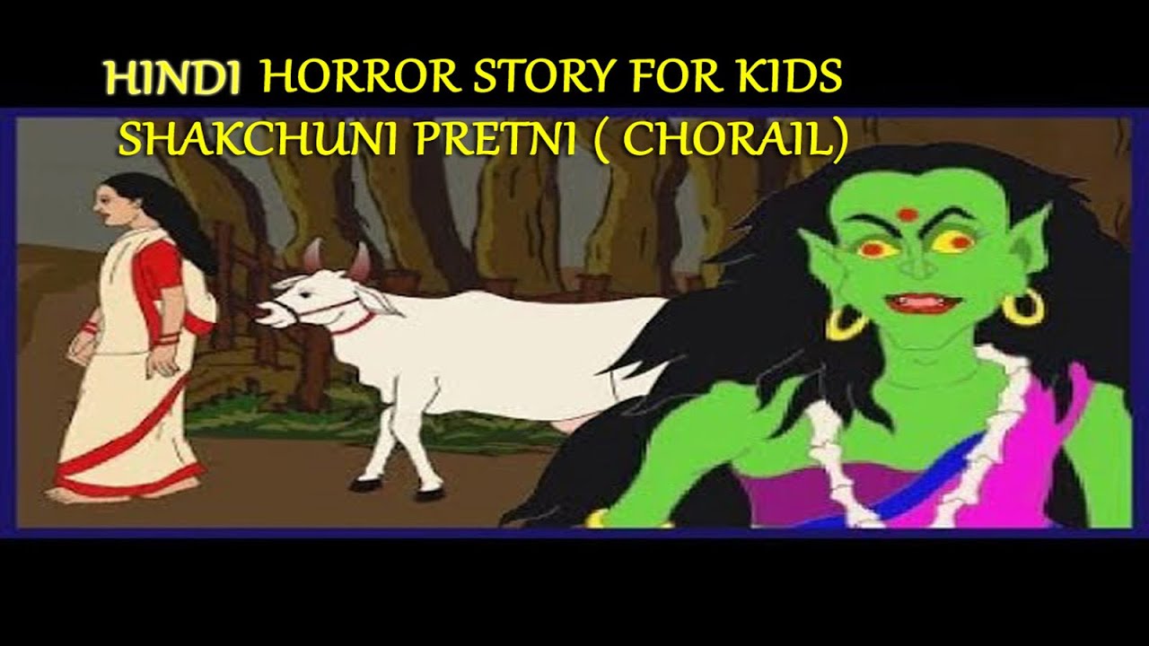 Shakchuni Pretni ( Chorail ) | Hindi Story for kids | Moral based | WIK Entertainment