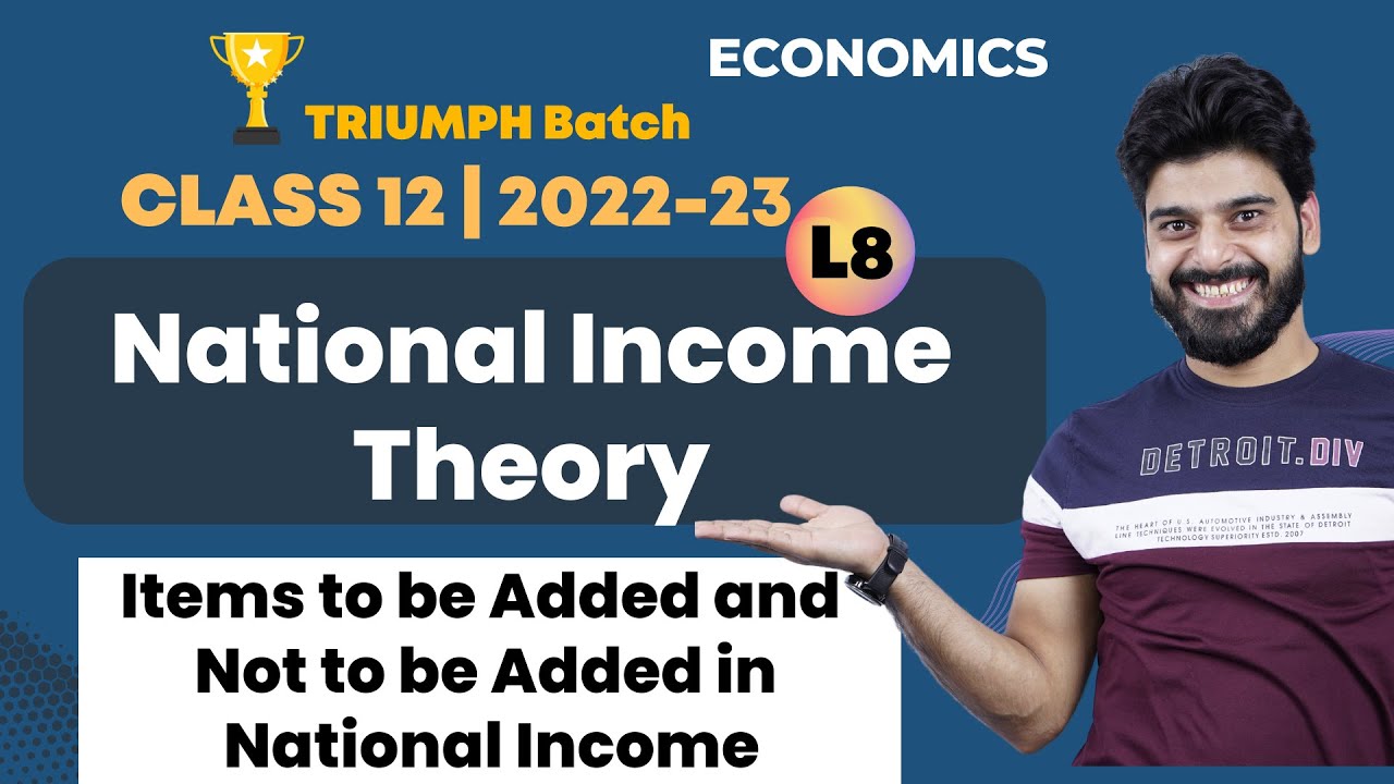 CBSE Class 12 | National Income Theory -L8 |Items to be Added and Not to be Added in National Income
