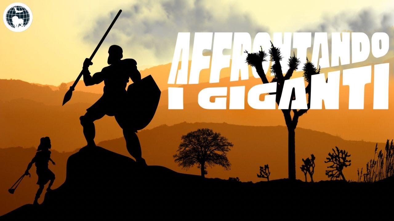 AFFRONTANDO I GIGANTI - Past. Antonio Abate