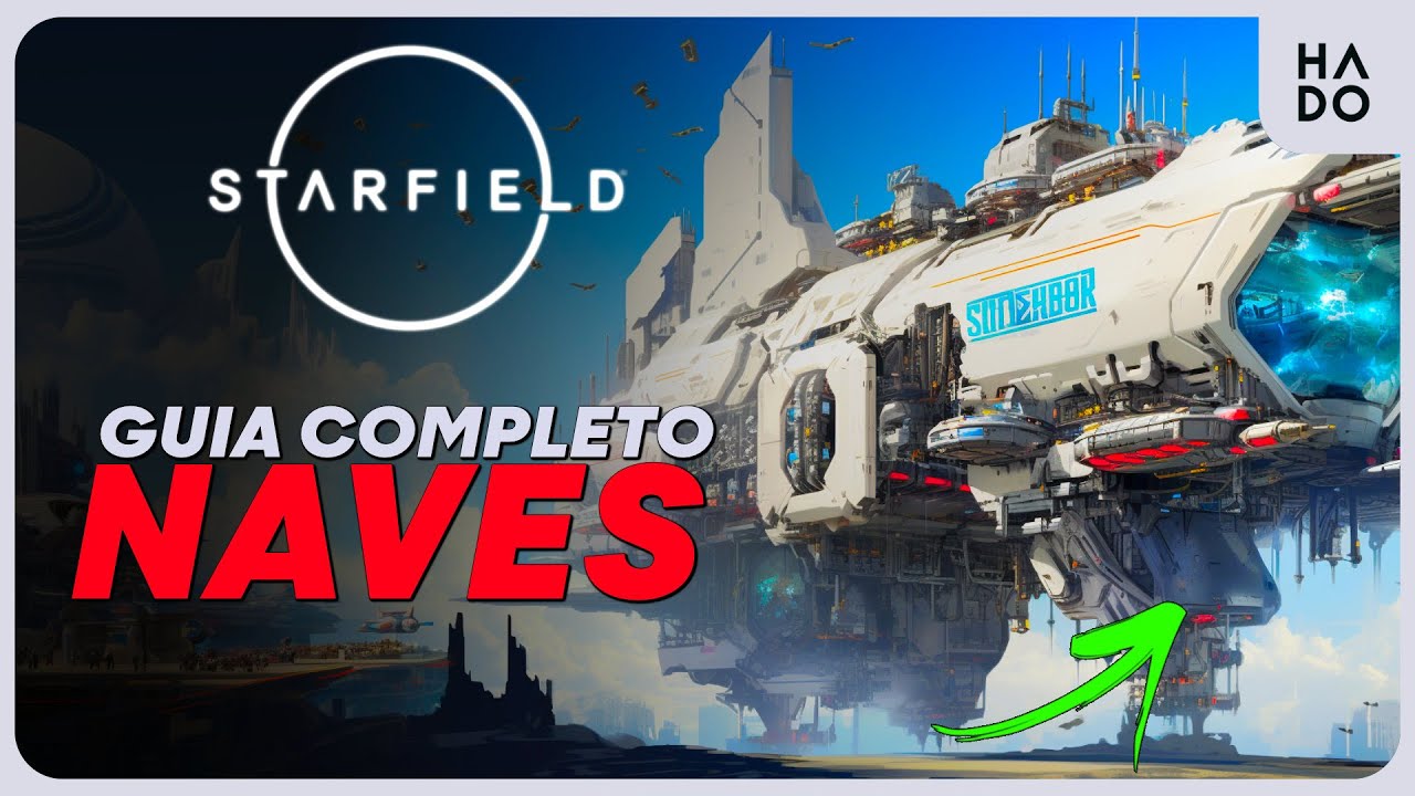 STARFIELD: GUIA COMPLETO DE CONSTRUÇÃO DE NAVES