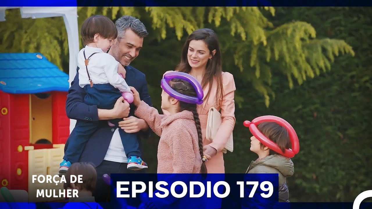 Força de Mulher Episodio 179 (Dublagem em Português)