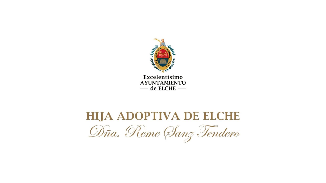 Acto nombramiento Hija Adoptiva de Elche Reme Sanz Tendero