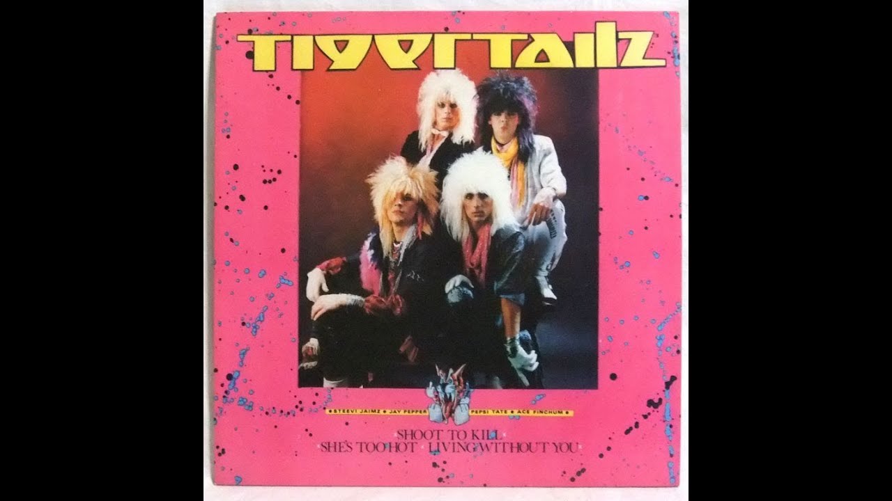 Tigertailz - She's Too Hot
