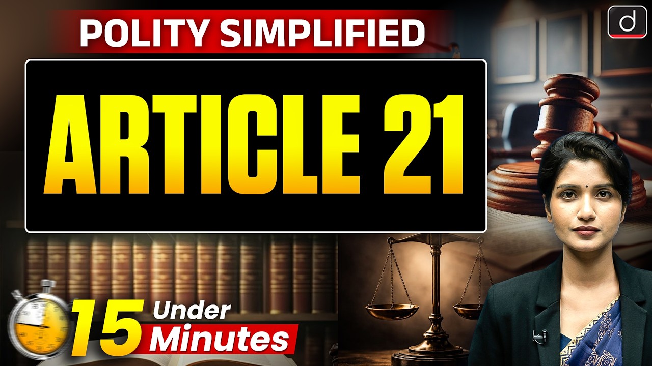 Article 21 | Right to Life Explained | Polity Simplified | Indian Polity | Drishti IAS English