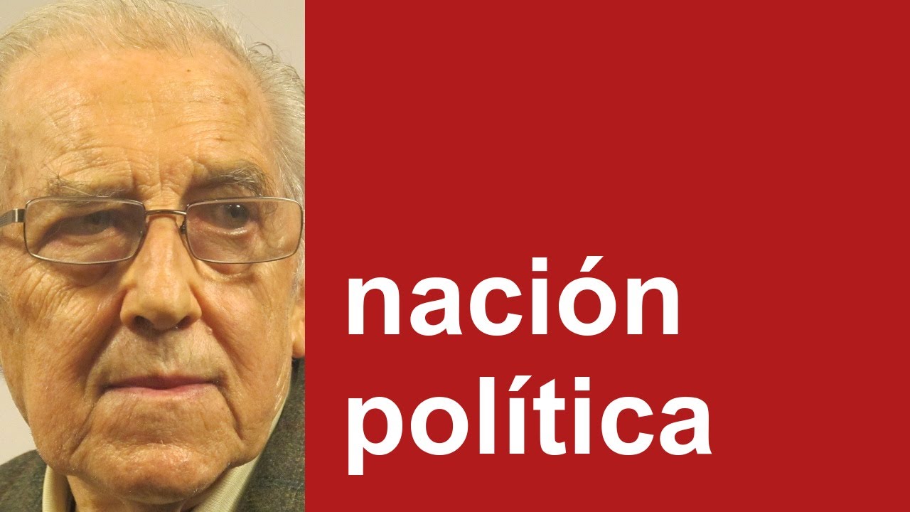 Gustavo Bueno - nación política - fragmentos