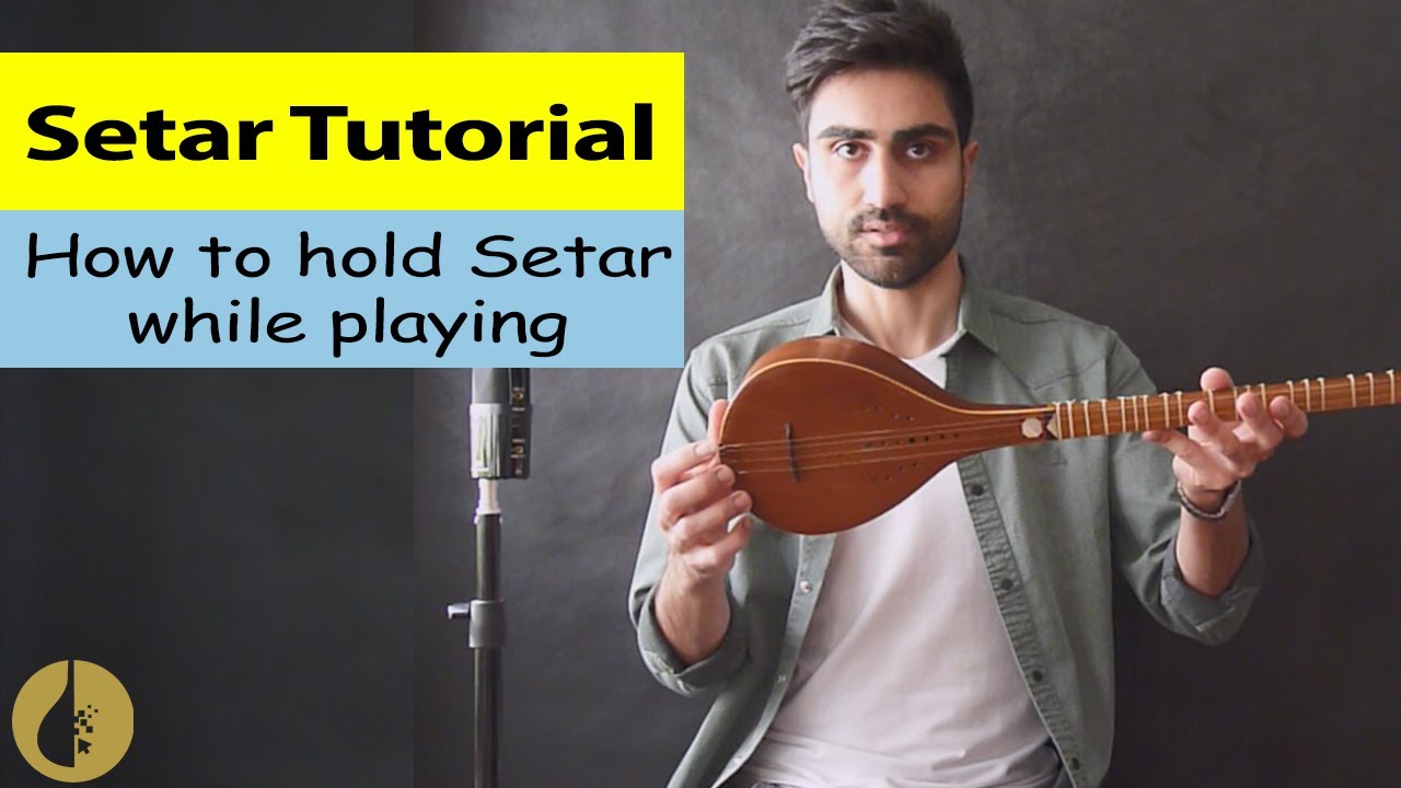 How to hold Setar in your hands