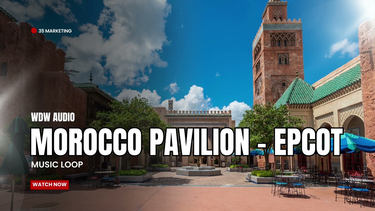 The Morocco Pavilion - Music Loop