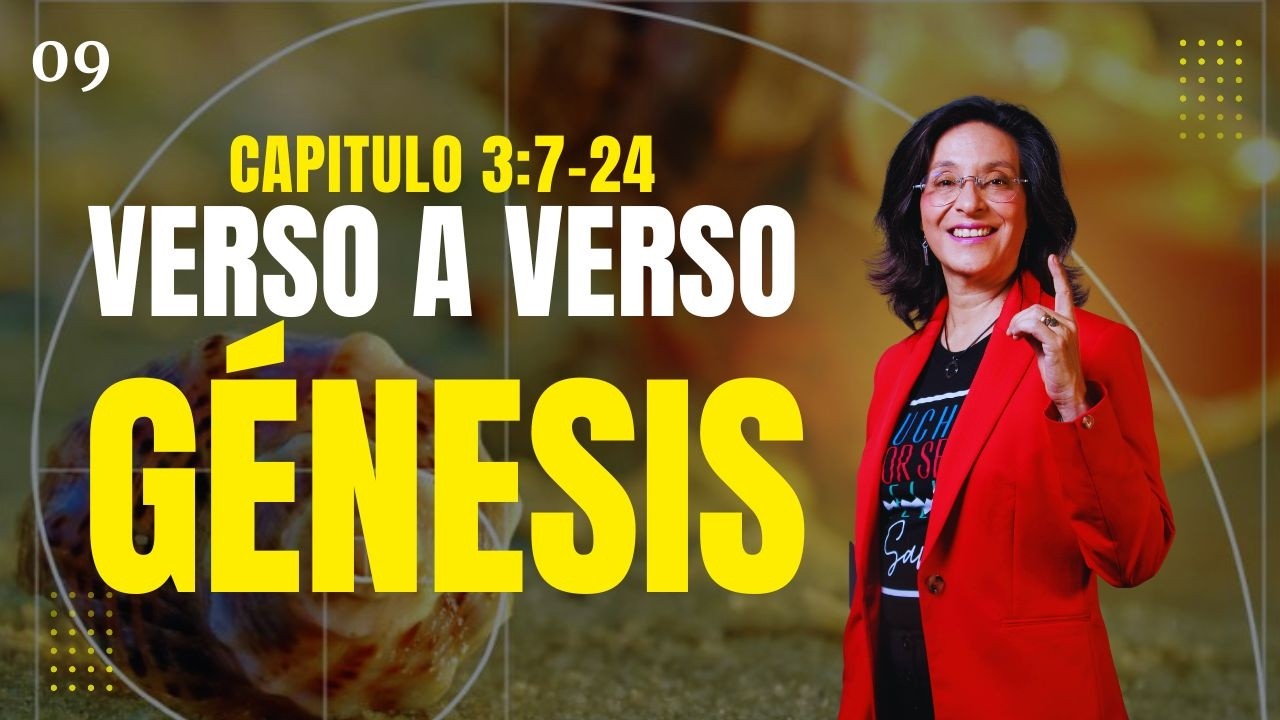 Ep. 9  Génesis Verso a Verso 3:7-24 ☀️🌗