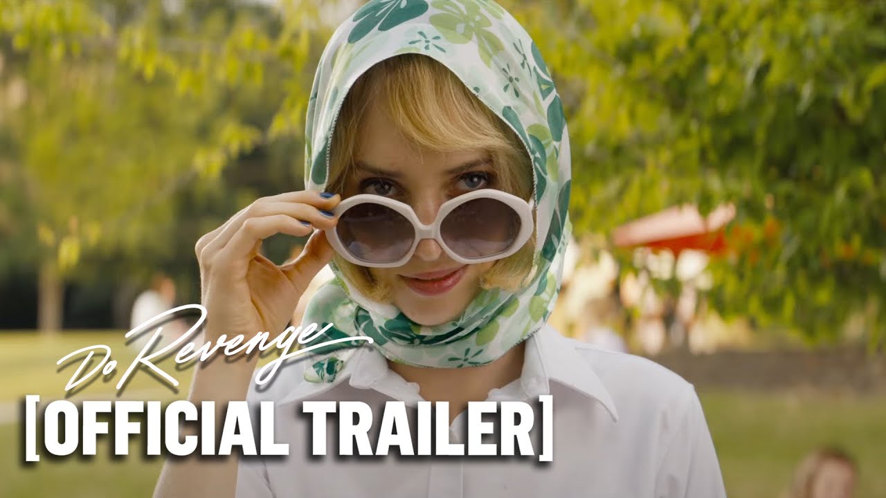 Do Revenge - Official Trailer STARRING Maya Hawke & Camila Mendes