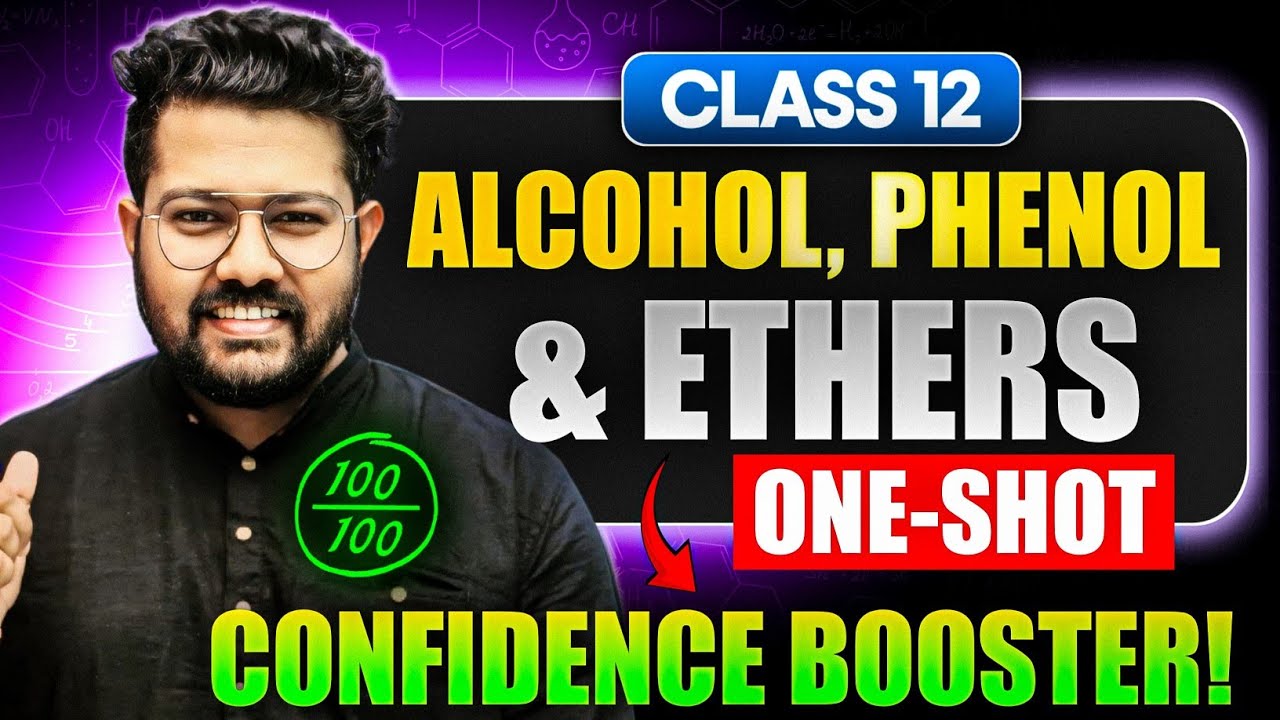 Alcohol Phenol and Ether One Shot Revision Class 12 | Confidence Booster | Class 12 Chemistry