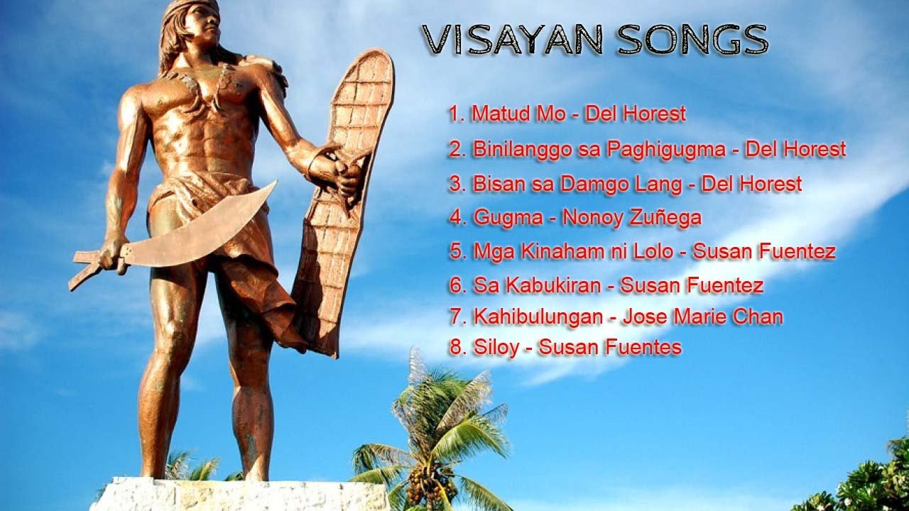 VISAYAN SONGS - PLAYLIST 1