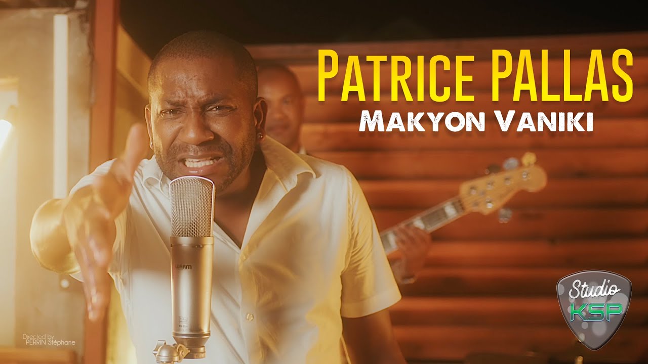 Patrice PALLAS - Makyon Vaniki [CLIP OFFICIEL] #ksp