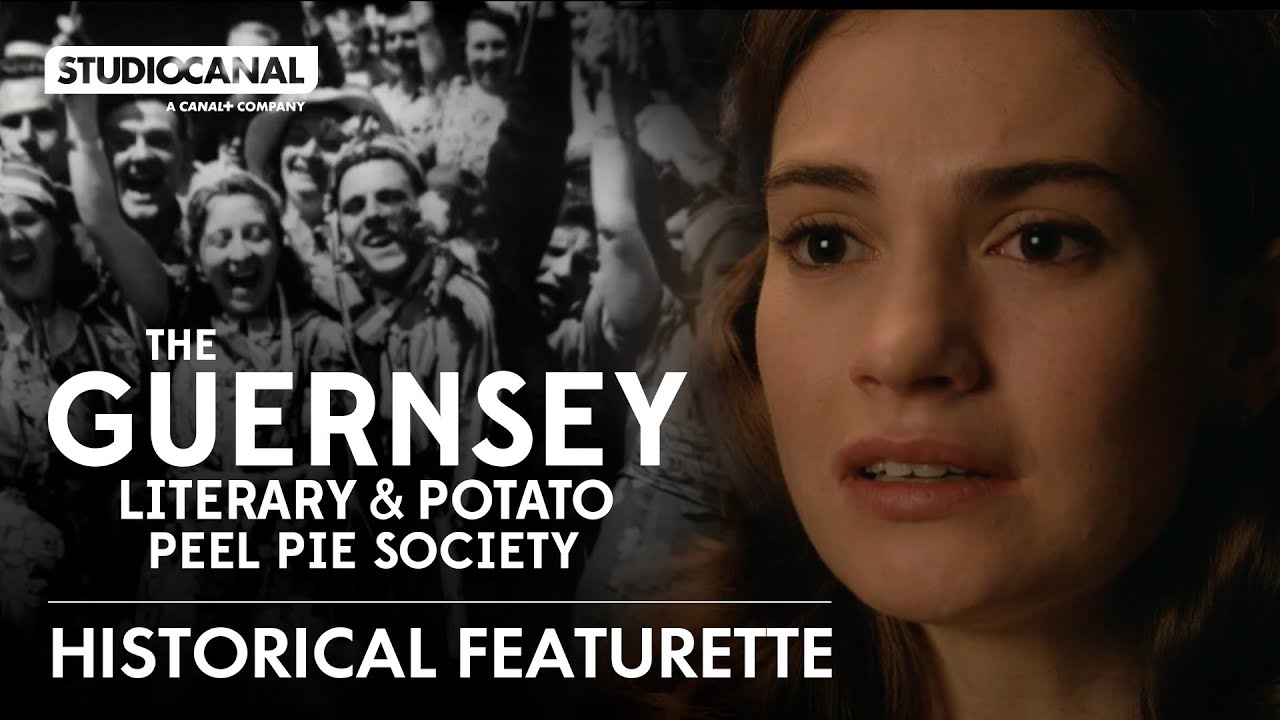 THE GUERNSEY LITERARY & POTATO PEEL PIE SOCIETY - Historical Featurette