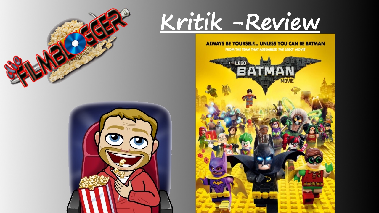 Review | Die Filmblogger | LEGO The Batman Movie | Deutsch | Kritik |