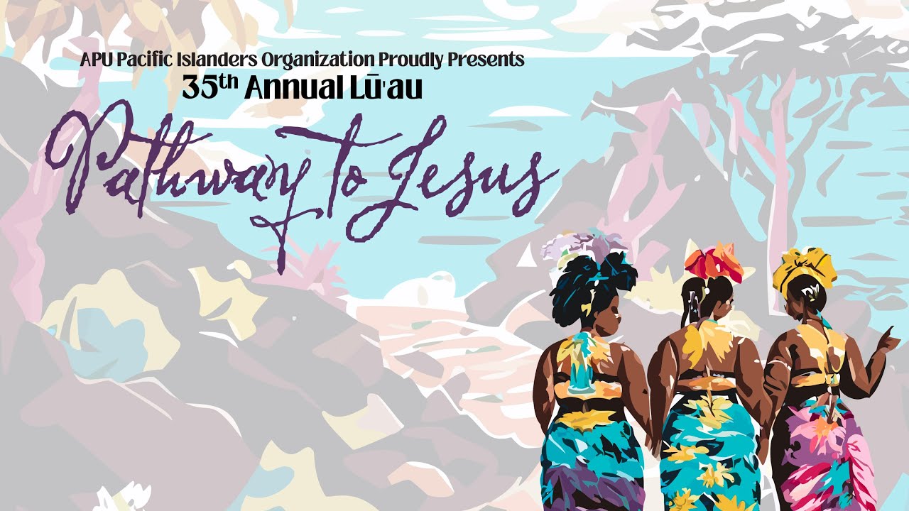 APU Pacific Islanders Organization (PIO) 35th Annual Lūʻau