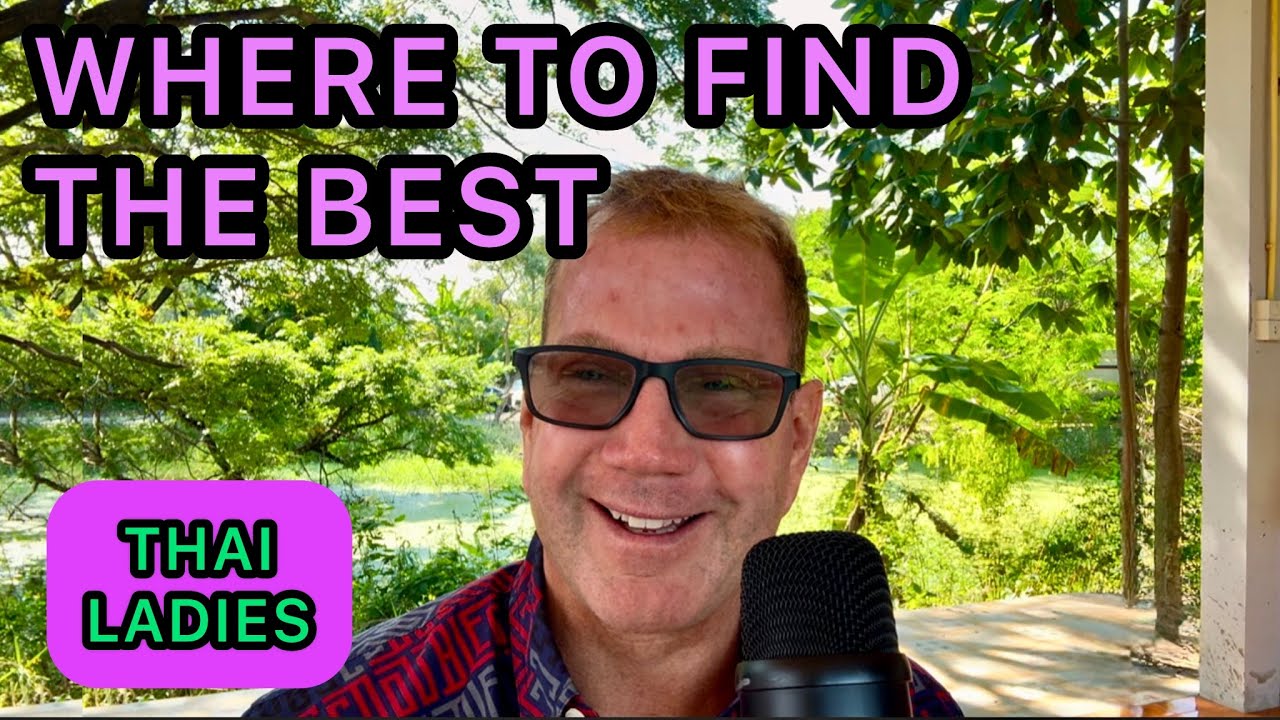 The Best Places To Find A Thai Wife