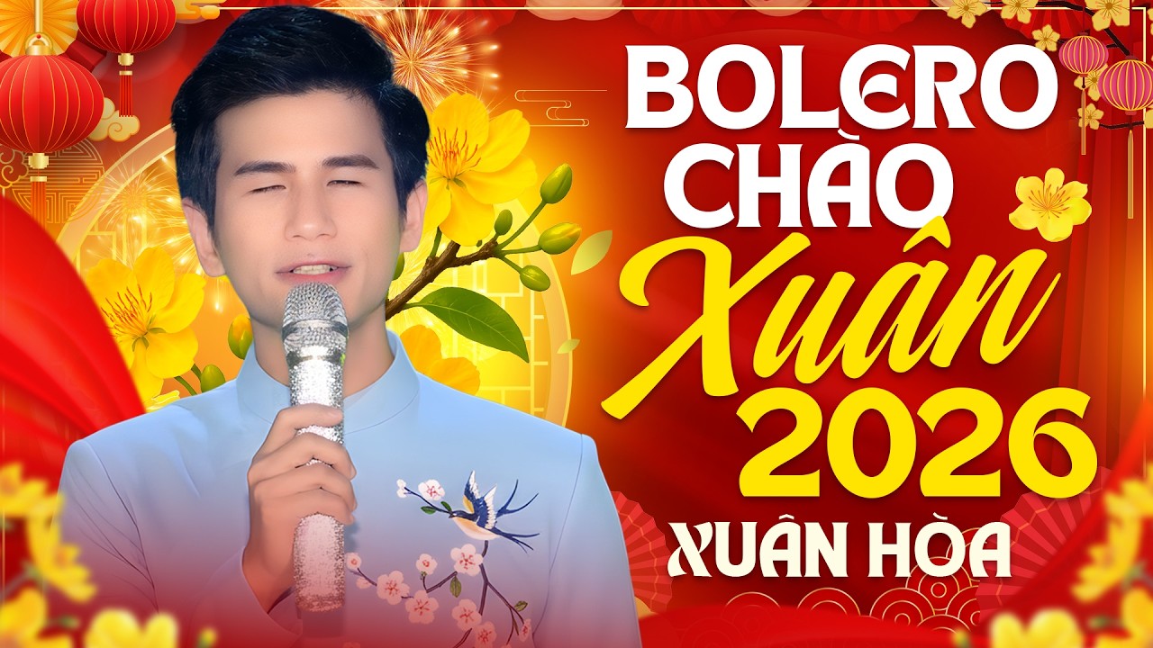 Bolero Chào Xuân 2026 - Ca Sĩ Mù Xuân Hoà Hát Bolero Khiến Ai Nghe Cũng Khóc