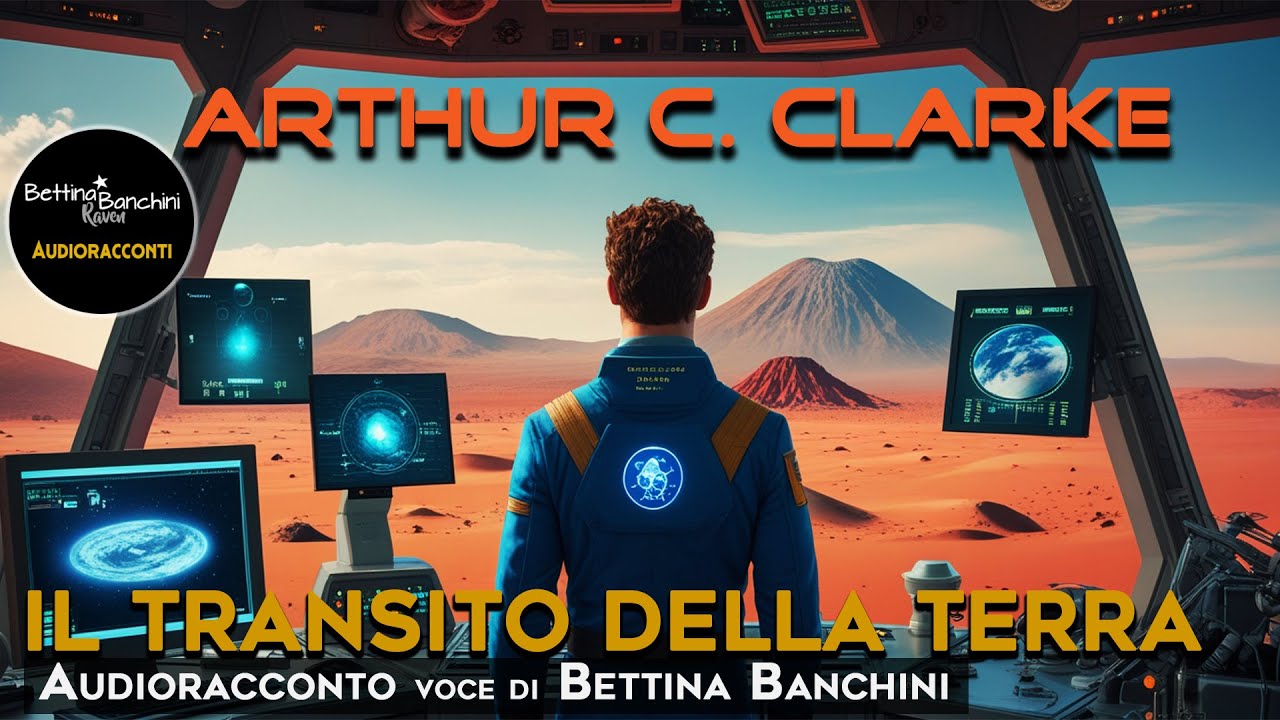 Il Transito della Terra - Arthur C. Clarke (Audioracconto)
