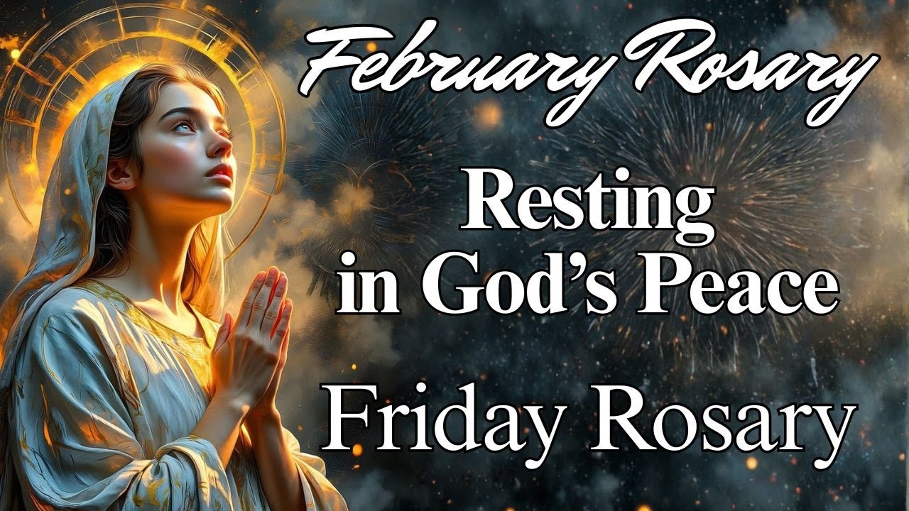 Rosary for Friday 🙏  Holy Rosary Resting in God's Peace 🙏 Sorrowful Mysteries February 6th
