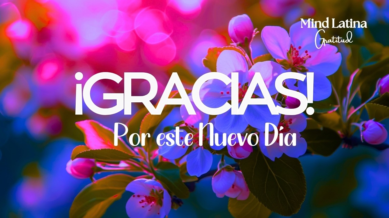 Mañana Hermosa Garantizada | Meditación Consciente de Gratitud para este NUEVO DÍA