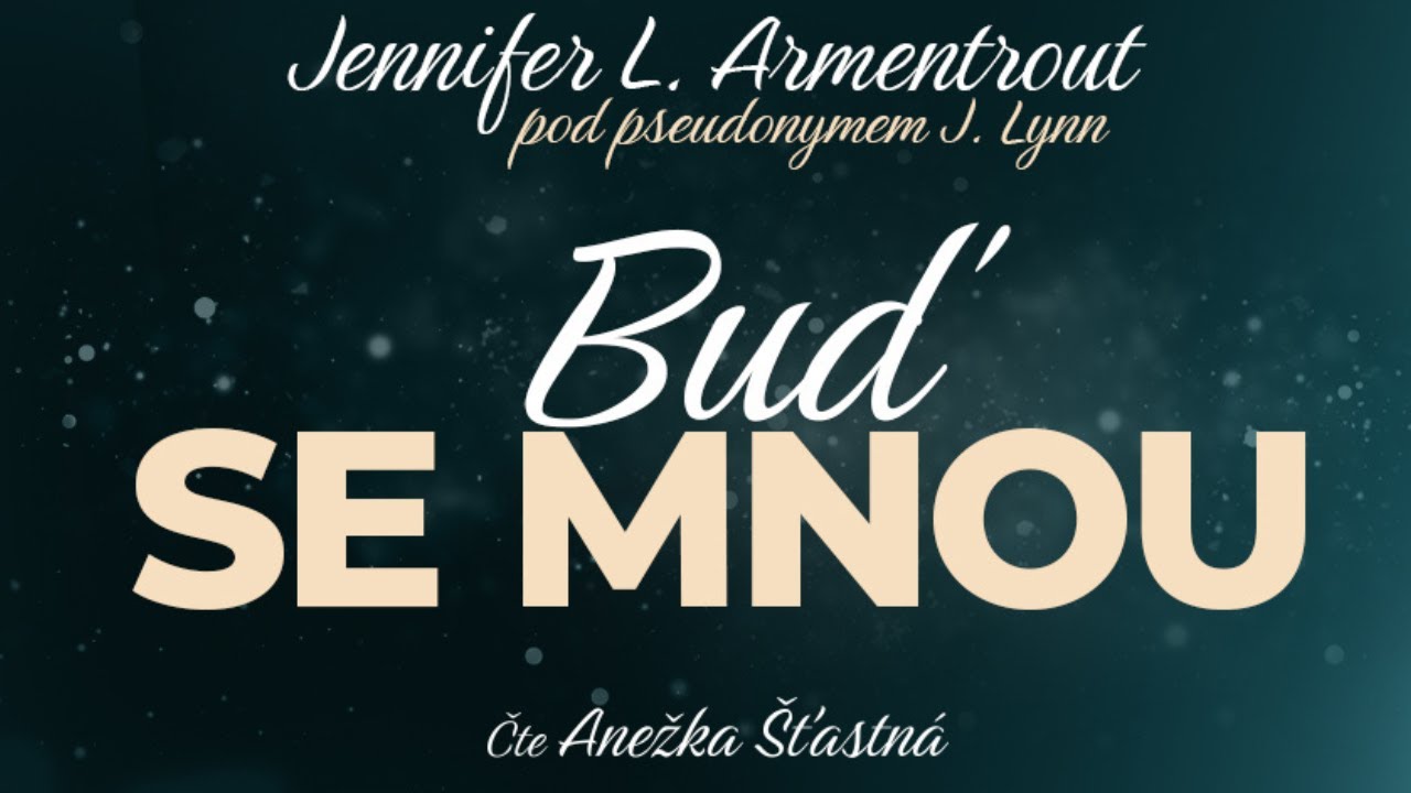Audiokniha Buď se mnou - Čte Anežka Šťastná