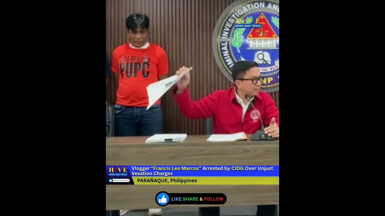 Vlogger &ldquo;Francis Leo Marcos&rdquo; Arrested by CIDG Over Unjust Vexation Charges