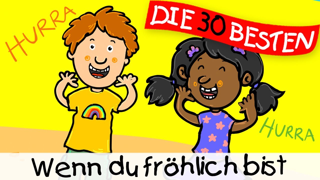 Wenn du fr&ouml;hlich bist || Kinderlieder zum Mitsingen und Bewegen