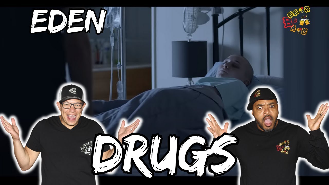 WHOLE DIFFERENT TAKE ON DRUGS!! | EDEN - Drugs Reaction