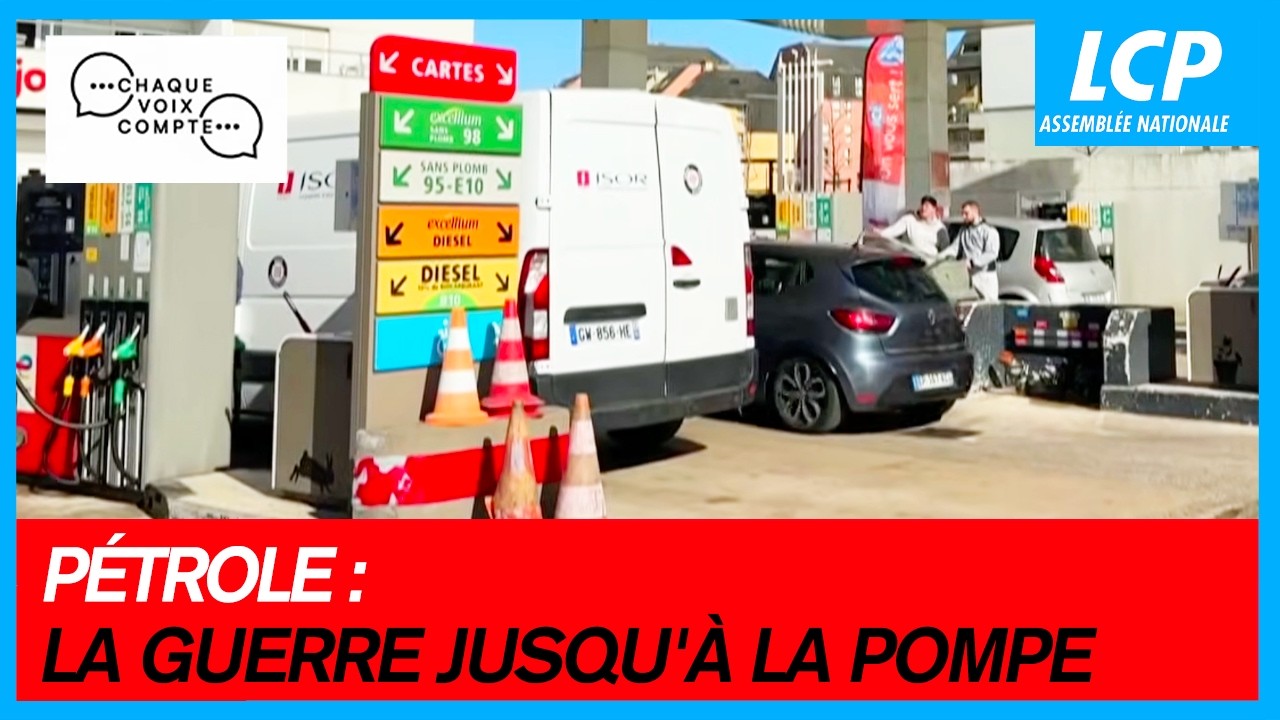 Pétrole : la guerre jusqu'à la pompe | Chaque voix compte - 10/03/2026