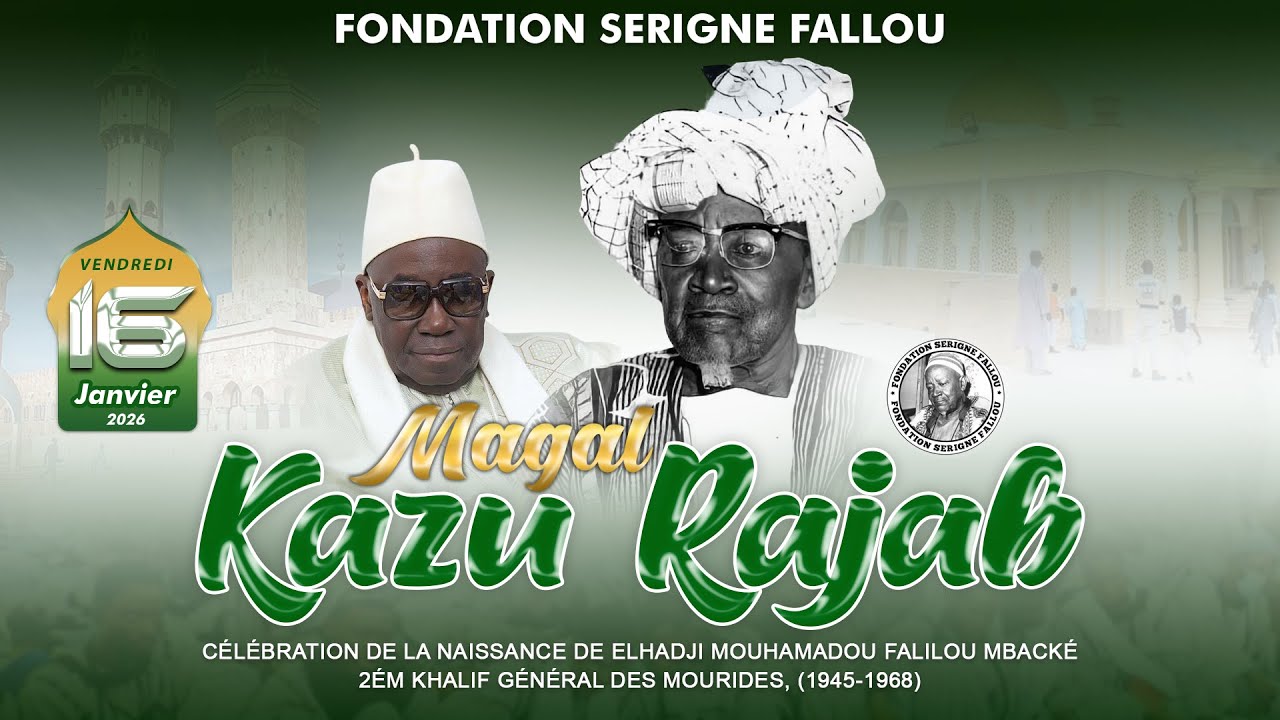 ⭕LIVE MAGAL KAZU RAJAB 2026 FONDATION SERIGNE FALLOU
