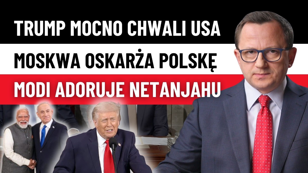 Trump's Powerful Address, Modi in Israel, UN Without the US on Ukraine, Agricultural Drama in Poland