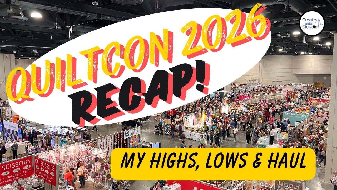 QuiltCon 2026 Recap - My Highs, Lows and My Haul