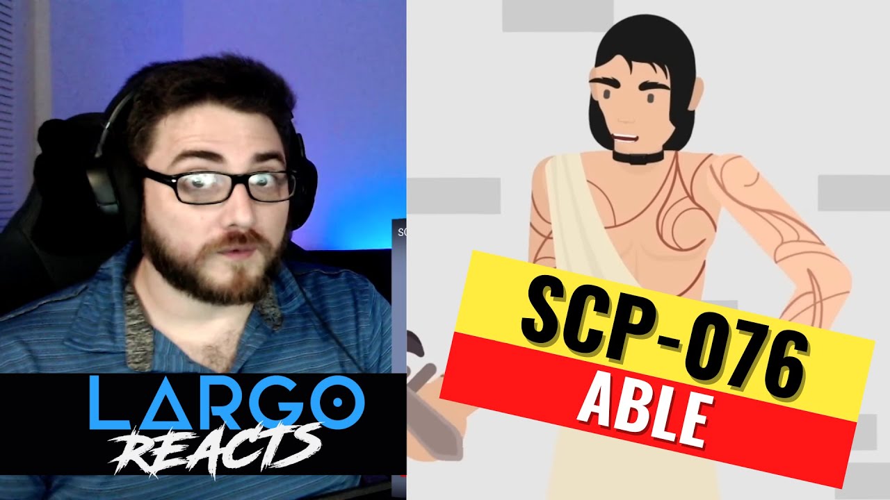 SCP-076 Able - Largo Reacts