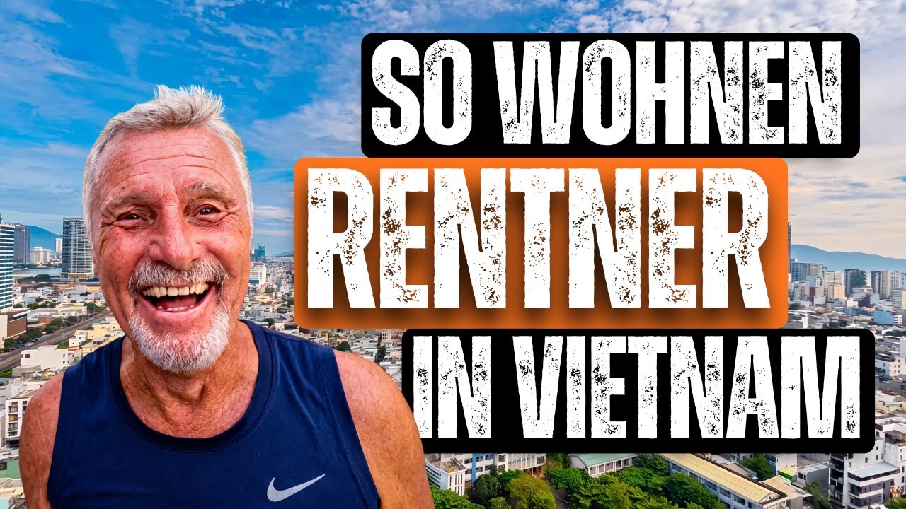 So leben Rentner in Vietnam wirklich! 680 Euro Miete + ROOMTOUR