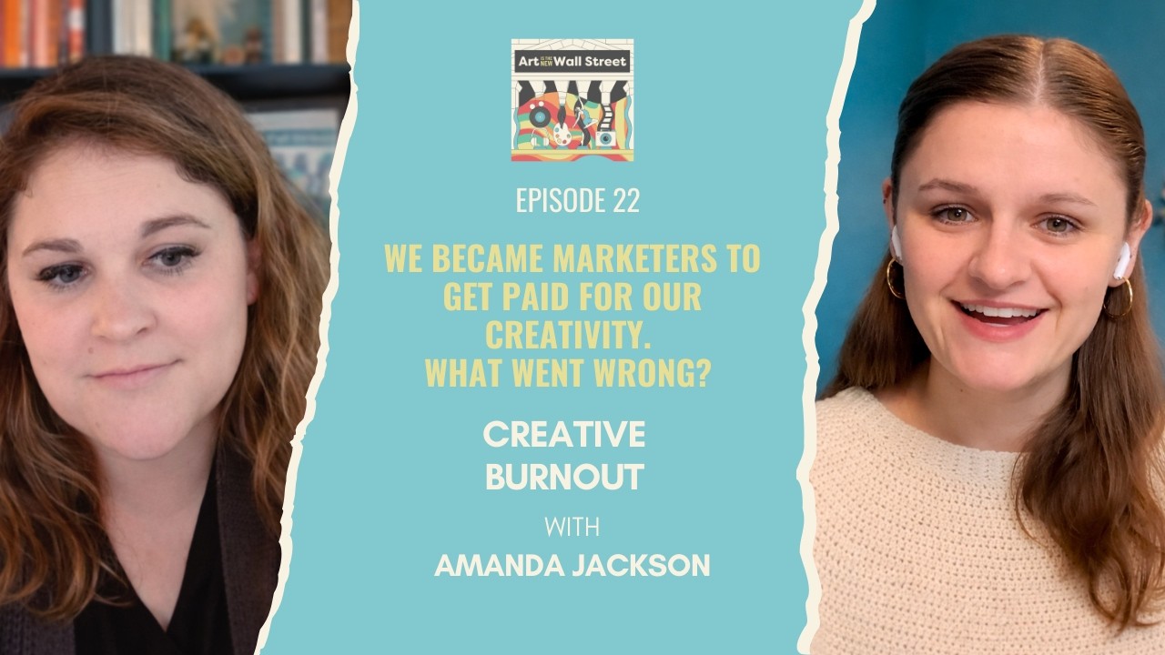 We Became Marketers to Be Creative. What Went Wrong? | Creative Burnout with Amanda Jackson