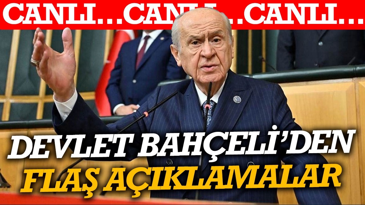 #CANLI MHP Grup Toplantısı: Devlet Bahçeli’den flaş açıklamalar… 📱