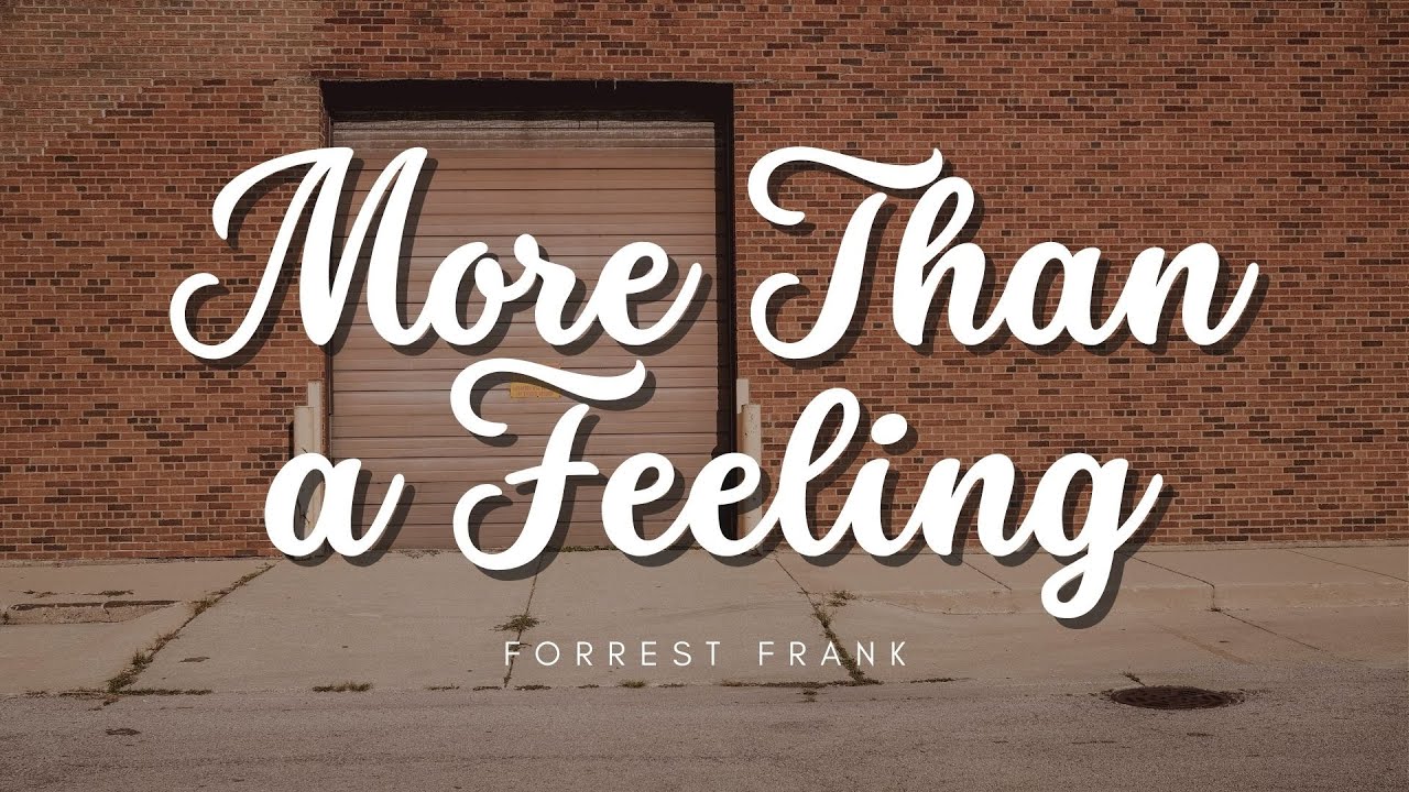 More Than a Feeling - Forrest Frank  (TRADUÇÃO)