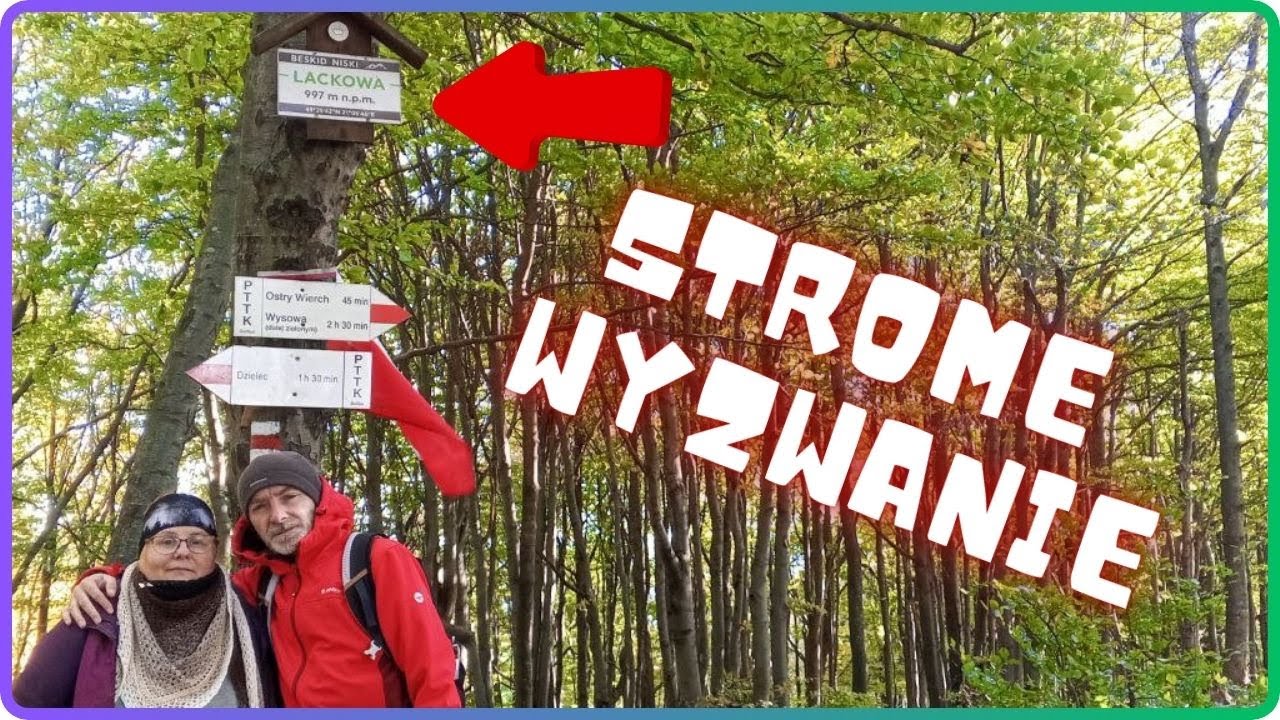 Lackowa - Beskid Niski /ŚCIANA PŁACZU!!!/ Korona Gór Polski