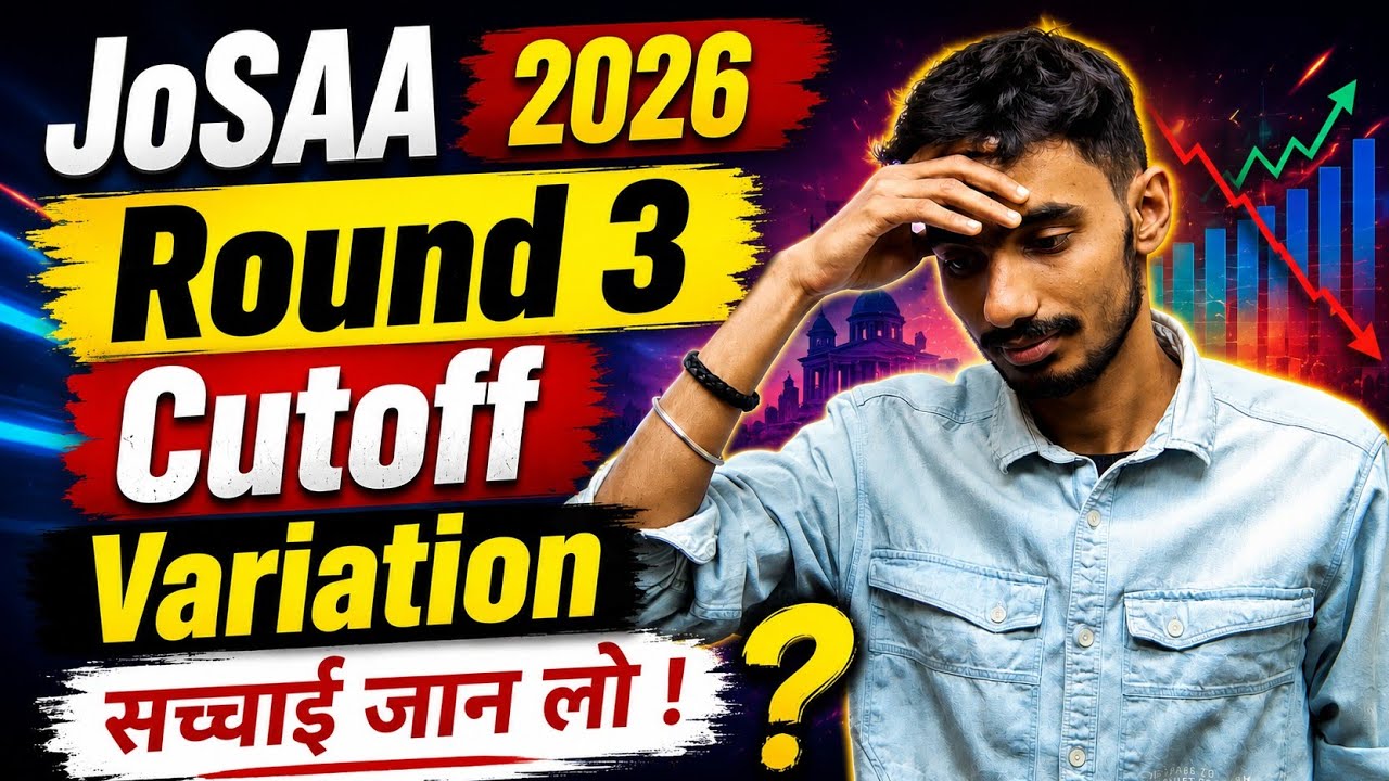 JoSAA 2026 Round 3 Cutoff Decrease 🚨 |Round 3 Cutoff Analysis | JoSAA Counselling 2026 #JOSAA #CSAB