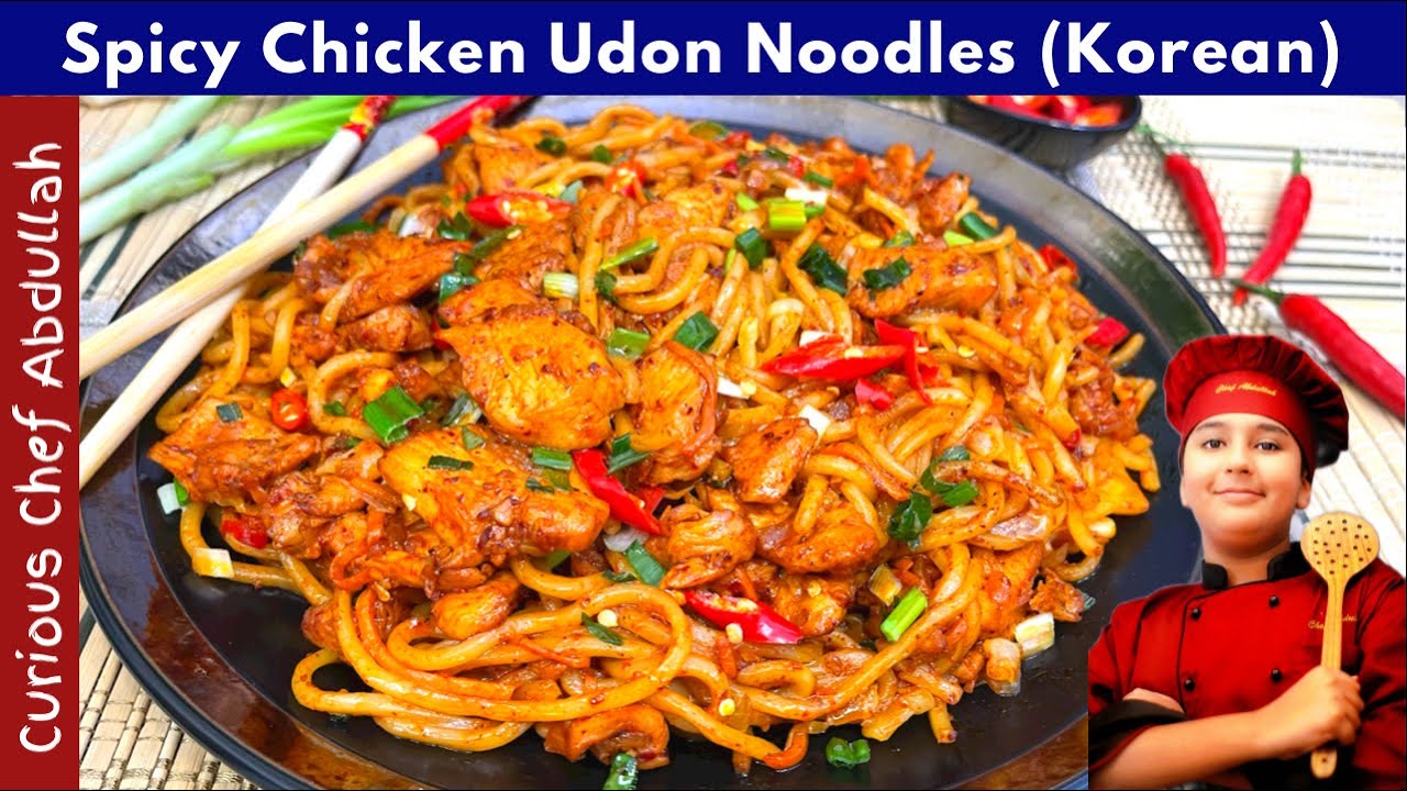 SPICY CHICKEN UDON NOODLES| Korean Cuisine| Authentic Korean Udon Noodles Recipe