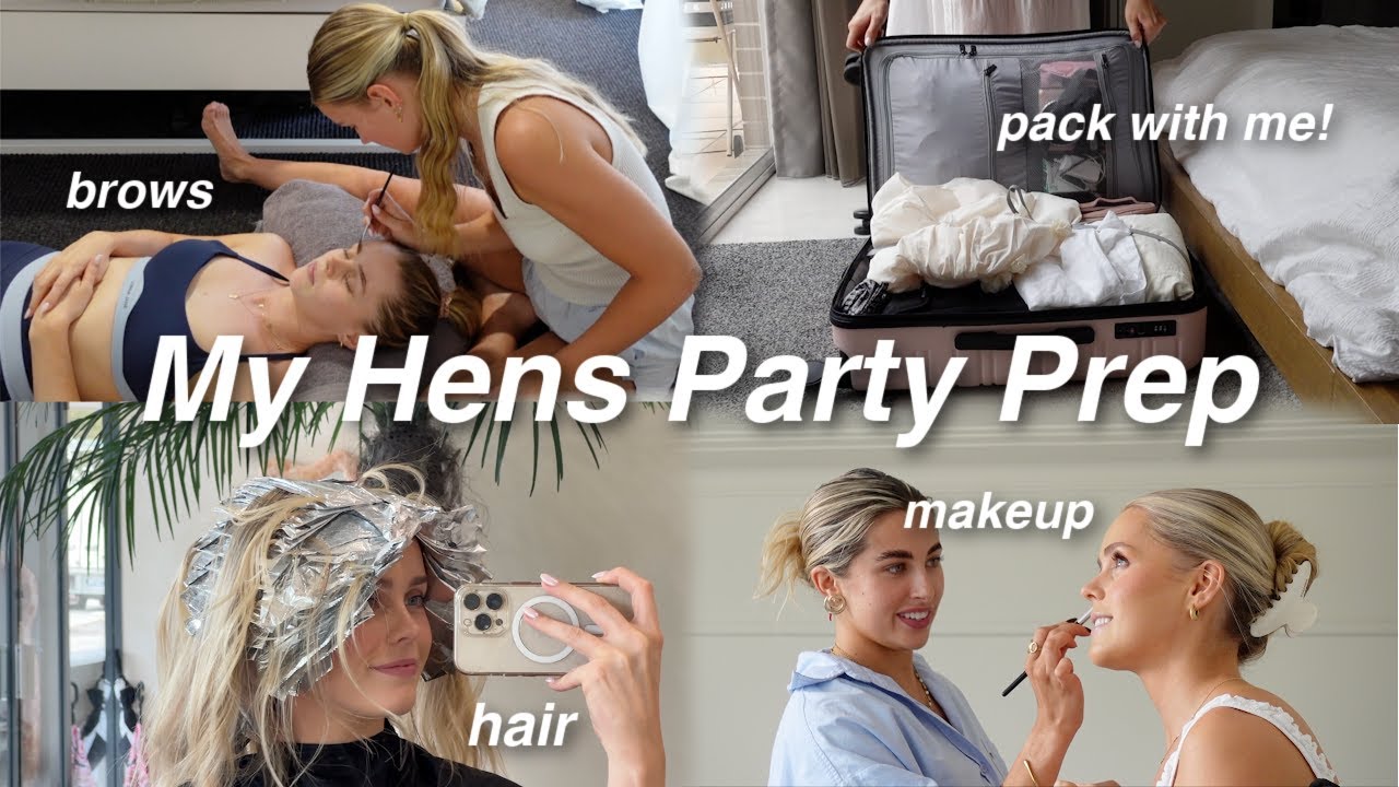 My Hens Party Prep | Beauty Appointments & Pack With Me!