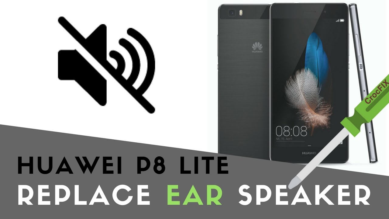 Huawei P8 lite earpiece / ear speaker replacement by CrocFIX