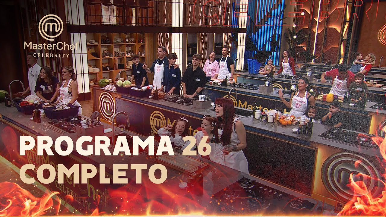 PROGRAMA 26: LA SORPRESA de los HIJOS | MASTERCHEF CELEBRITY ARGENTINA 2025